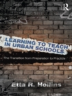 Learning to Teach in Urban Schools : The Transition from Preparation to Practice - eBook