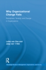 Why Organizational Change Fails : Robustness, Tenacity, and Change in Organizations - eBook