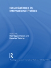 Issue Salience in International Politics - Kai Oppermann