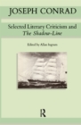 Joseph Conrad : Selected Literary Criticism and The Shadow-Line - eBook