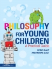 Philosophy for Young Children : A Practical Guide - eBook
