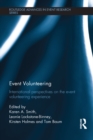 Event Volunteering. : International Perspectives on the Event Volunteering Experience - eBook