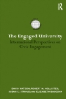 The Engaged University : International Perspectives on Civic Engagement - eBook