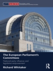 The European Parliament’s Committees : National Party Influence and Legislative Empowerment - eBook
