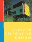 Climate Responsive Design : A Study of Buildings in Moderate and Hot Humid Climates - eBook