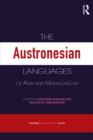 The Austronesian Languages of Asia and Madagascar - K Alexander Adelaar