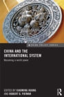 China and the International System : Becoming a World Power - eBook