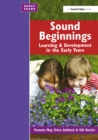 Sound Beginnings : Learning and Development in the Early Years - eBook