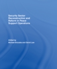 Security Sector Reconstruction and Reform in Peace Support Operations - eBook