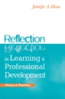Reflection in Learning and Professional Development : Theory and Practice - eBook