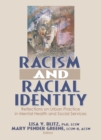 Racism and Racial Identity : Reflections on Urban Practice in Mental Health and Social Services - eBook