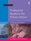 Professional Studies in the Primary School : Thinking Beyond the Standards - eBook