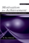 Motivation for Achievement : Possibilities for Teaching and Learning - eBook