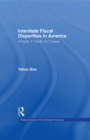 Interstate Fiscal Disparities in America : A Study of Trends and Causes - eBook