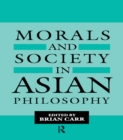 Morals and Society in Asian Philosophy - eBook