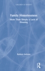 Family Homelessness : More Than Simply a Lack of Housing - eBook