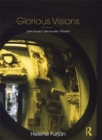 Glorious Visions : John Soane's Spectacular Theater - eBook