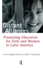 Distant Alliances : Gender and Education in Latin America - eBook