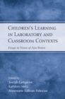 Children's Learning in Laboratory and Classroom Contexts : Essays in Honor of Ann Brown - eBook