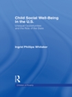 Child Social Well-Being in the U.S. : Unequal Opportunities and the Role of the State - eBook
