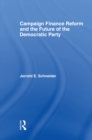 Campaign Finance Reform and the Future of the Democratic Party - eBook