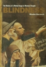 Blindness : The History of a Mental Image in Western Thought - eBook