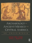 Archaeology of Ancient Mexico and Central America : An Encyclopedia - eBook