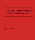 AACR2 and Serials : The American View - eBook