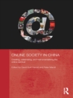 Online Society in China : Creating, celebrating, and instrumentalising the online carnival - eBook