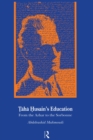 Taha Husain's Education : From Al Azhar to the Sorbonne - eBook
