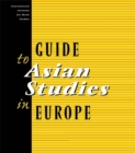 Guide to Asian Studies in Europe - eBook