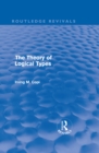 The Theory of Logical Types : Monographs in Modern Logic - eBook