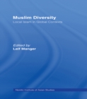 Muslim Diversity : Local Islam in Global Contexts - eBook