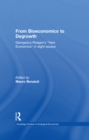 From Bioeconomics to Degrowth : Georgescu-Roegen's 'New Economics' in Eight Essays - eBook