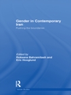 Gender in Contemporary Iran : Pushing the Boundaries - eBook