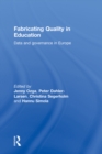 Fabricating Quality in Education : Data and Governance in Europe - Jenny Ozga