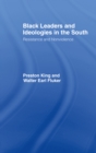 Black Leaders and Ideologies in the South : Resistance and Non-Violence - eBook