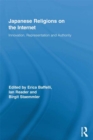 Japanese Religions on the Internet : Innovation, Representation, and Authority - eBook