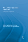 The Limits of Gendered Citizenship : Contexts and Complexities - eBook