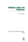 Persia and its People (RLE Iran A) - eBook