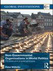 Non-Governmental Organizations in World Politics : The Construction of Global Governance - eBook