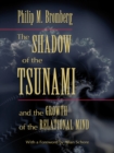 The Shadow of the Tsunami : and the Growth of the Relational Mind - eBook
