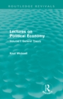 Lectures on Political Economy (Routledge Revivals) : Volume I: General Theory - eBook
