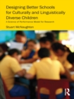 Designing Better Schools for Culturally and Linguistically Diverse Children : A Science of Performance Model for Research - eBook