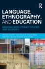 Language, Ethnography, and Education : Bridging New Literacy Studies and Bourdieu - eBook