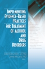 Implementing Evidence-Based Practices for Treatment of Alcohol And Drug Disorders - eBook