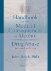 Handbook of the Medical Consequences of Alcohol and Drug Abuse - eBook