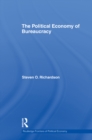 The Political Economy of Bureaucracy - eBook