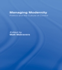 Managing Modernity : Politics and the Culture of Control - eBook