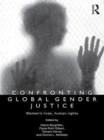 Confronting Global Gender Justice : Women’s Lives, Human Rights - eBook